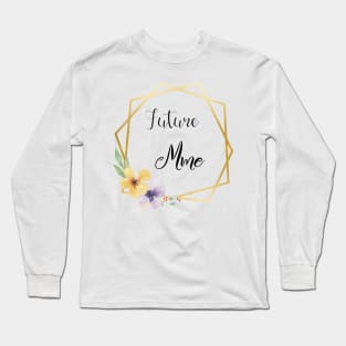 Future Mme Long Sleeve T-Shirt